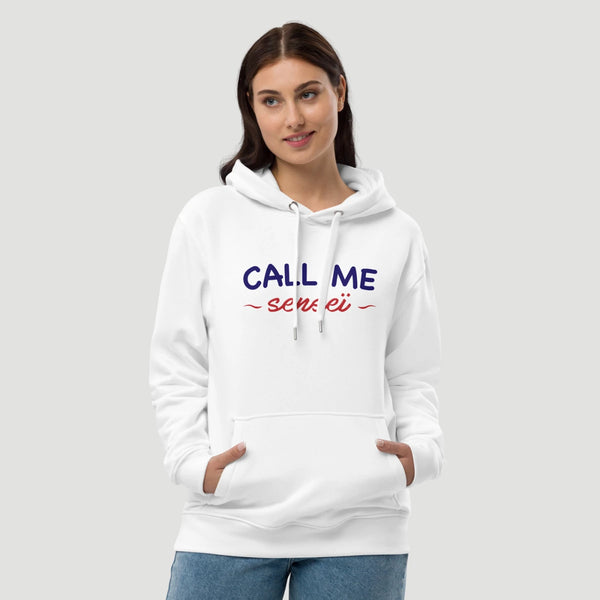 SWEAT SHIRT CAPUCHE FEMME - CALL ME SENSEI Tunetoo
