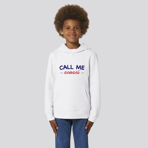SWEAT SHIRT CAPUCHE KIDS - CALL ME SENSEI Tunetoo