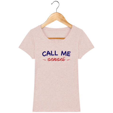 T-SHIRT FEMME - CALL ME SENSEI Tunetoo