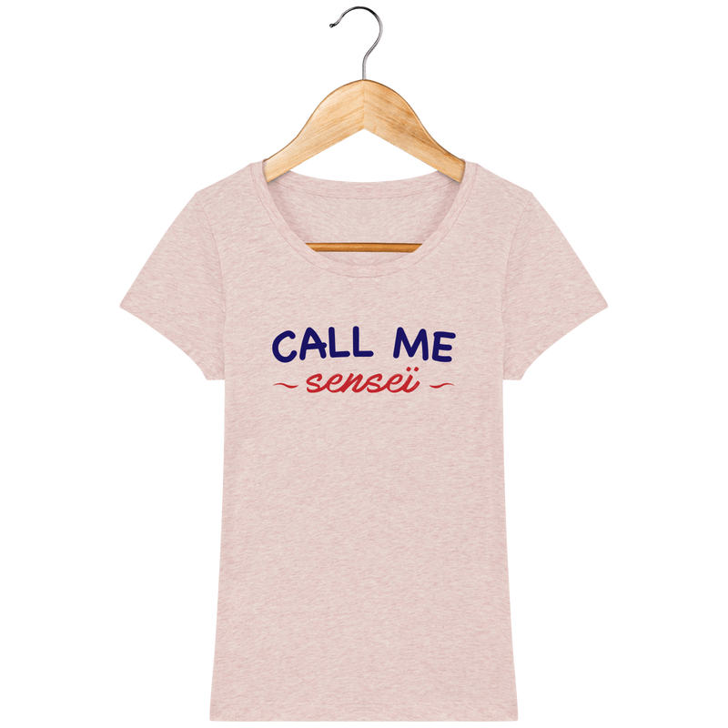 T-SHIRT FEMME - CALL ME SENSEI Tunetoo