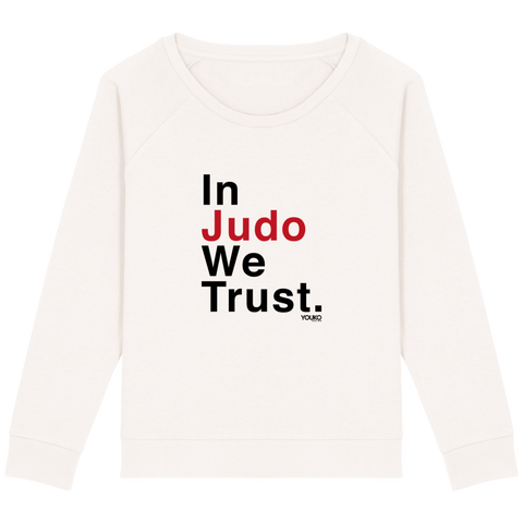 SWEAT-SHIRT FEMME - IN JUDO WE TRUST Tunetoo