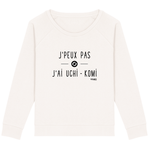 SWEAT-SHIRT FEMME - J'PEUX PAS J'AI UCHI KOMI Tunetoo