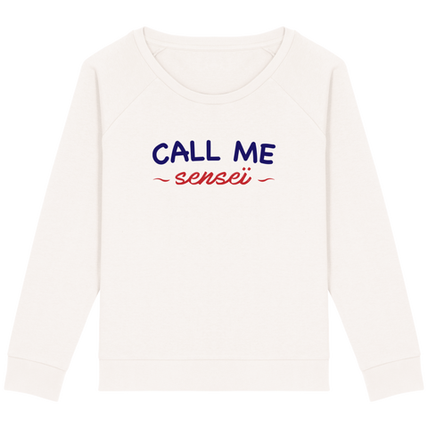 SWEAT-SHIRT FEMME - CALL ME SENSEI Tunetoo