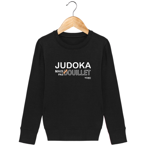 SWEAT SHIRT KIDS - JUDOKA MAIS PAS DOUILLET Tunetoo