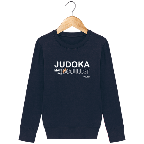 SWEAT SHIRT KIDS - JUDOKA MAIS PAS DOUILLET Tunetoo