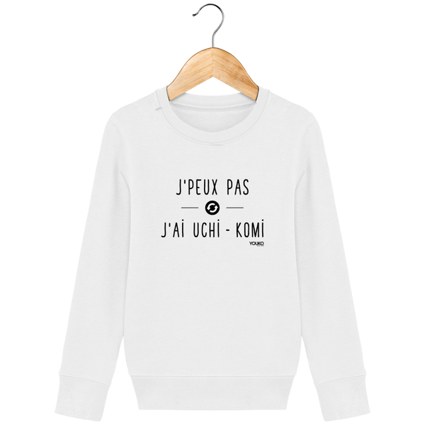 SWEAT SHIRT KIDS - J'PEUX PAS J'AI UCHI KOMI Tunetoo