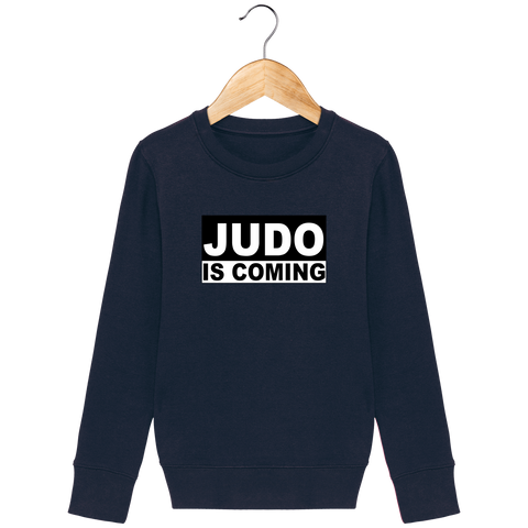 SWEAT SHIRT KIDS - JUDO IS COMING Tunetoo