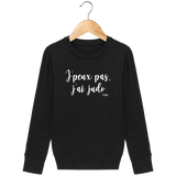 SWEAT SHIRT KIDS - J'PEUX PAS J'AI JUDO 2 Tunetoo