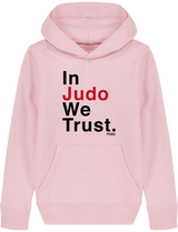 SWEAT SHIRT CAPUCHE KIDS - IN JUDO WE TRUST Tunetoo