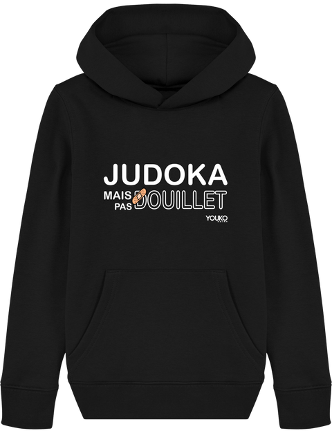 SWEAT SHIRT CAPUCHE KIDS - JUDOKA MAIS PAS DOUILLET Tunetoo