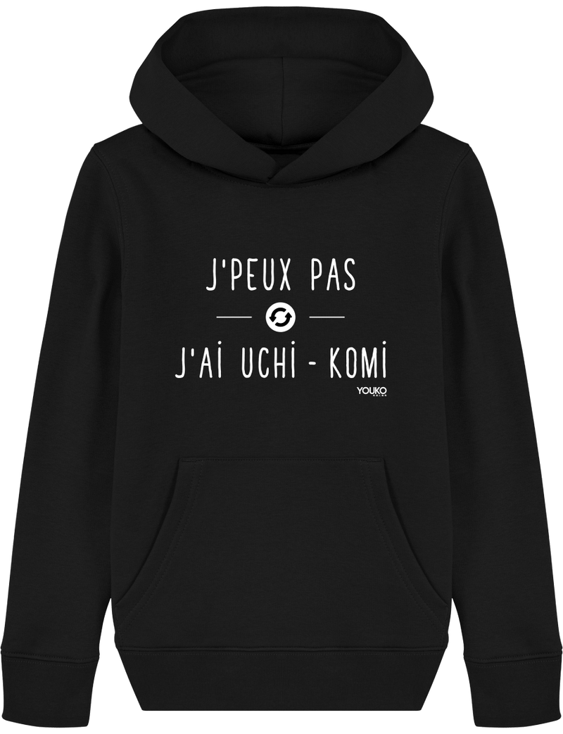 SWEAT SHIRT CAPUCHE KIDS - J'PEUX PAS J'AI UCHI KOMI Tunetoo