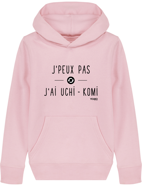 SWEAT SHIRT CAPUCHE KIDS - J'PEUX PAS J'AI UCHI KOMI Tunetoo