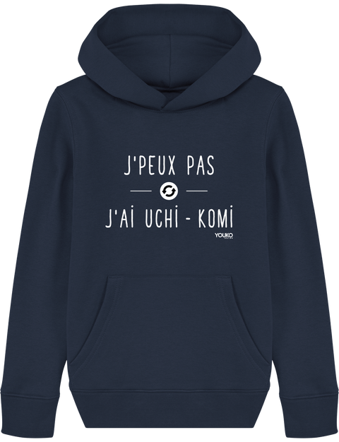 SWEAT SHIRT CAPUCHE KIDS - J'PEUX PAS J'AI UCHI KOMI Tunetoo