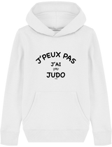 SWEAT SHIRT CAPUCHE KIDS - J'PEUX PAS J'AI JUDO Tunetoo