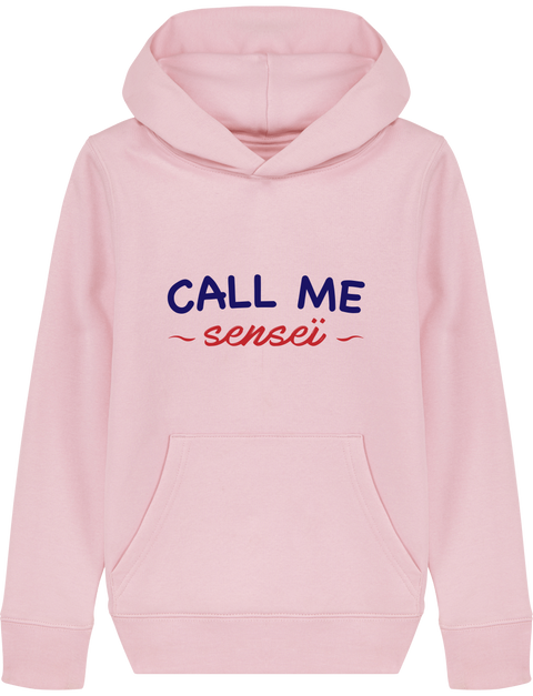 SWEAT SHIRT CAPUCHE KIDS - CALL ME SENSEI Tunetoo